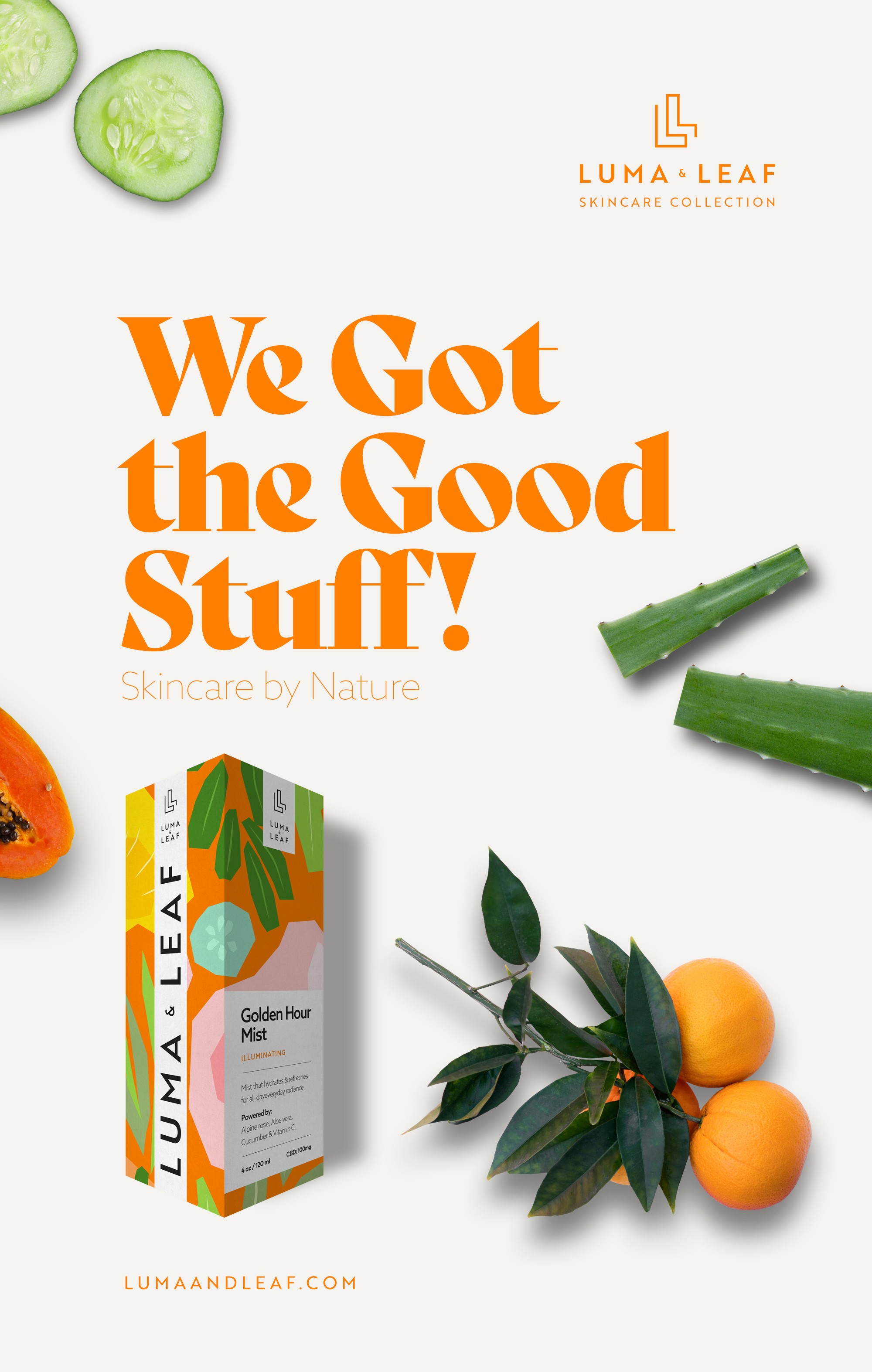 Luma & Leaf Ingredients poster - We got the good stuff 